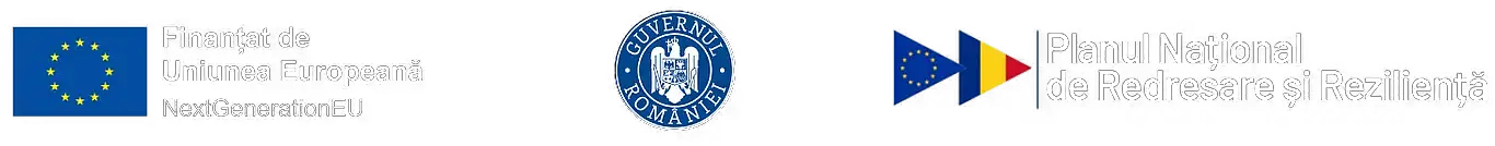 Finanțat de Uniunea Europeană — NextGenerationEU · Guvernul României · Planul Național de Redresare și Reziliență